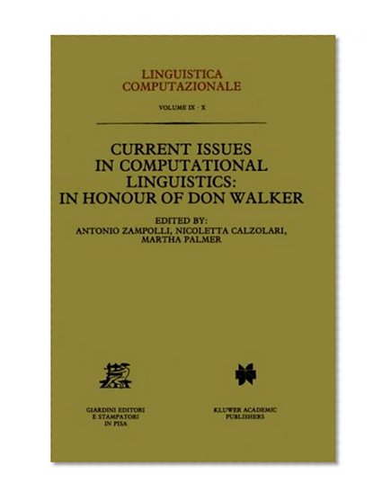 Current Issues in Computational Linguistics: In Honour of Don Walker (Theory and Applications of Transport in Porous Media)
