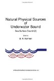Natural Physical Sources of Underwater Sound: Sea Surface Sound (2)