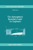 The Atmospheric Boundary Layer for Engineers (Fluid Mechanics and Its Applications)