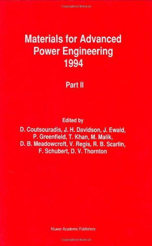 Materials for Advanced Power Engineering 1994: Proceedings of a Conference Held in Liege, Belgium, 3-6 October 1994 (Part 2)