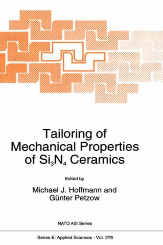 Tailoring of Mechanical Properties of Si3N4 Ceramics (Nato Science Series E: (closed))