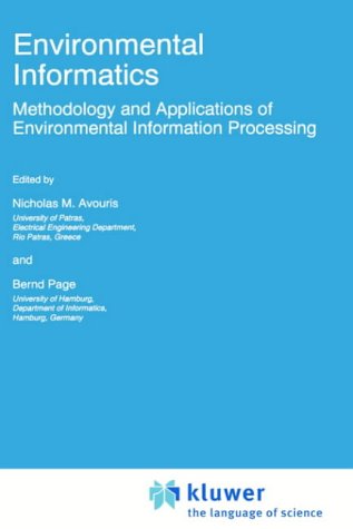 Environmental Informatics: Methodology and Applications of Environmental Information Processing (Eurocourses: Computer and Information Science)