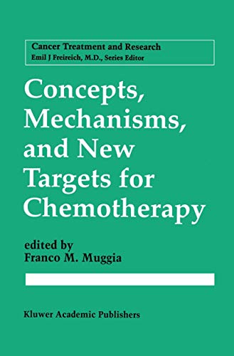 Concepts, Mechanisms, and New Targets for Chemotherapy (Cancer Treatment and Research)
