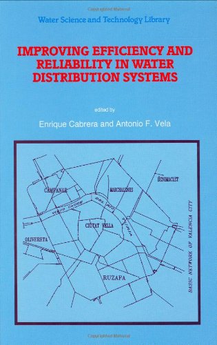 Improving Efficiency and Reliability in Water Distribution Systems (Water Science and Technology Library)