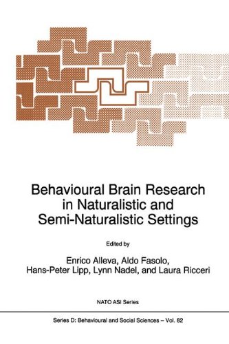 Behavioural Brain Research in Naturalistic and Semi-Naturalistic Settings (Nato Science Series D: (closed))