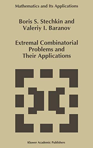 Extremal Combinatorial Problems and Their Applications (Mathematics and Its Applications, 335)