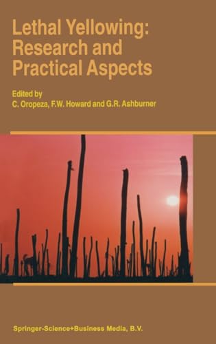 Lethal Yellowing: Research and Practical Aspects (Developments in Plant Pathology)