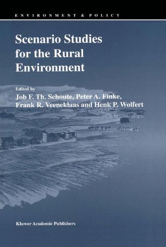 Scenario Studies for the Rural Environment: Selected and edited Proceedings of the Symposium Scenario Studies for the Rural Environment, Wageningen, ... 12–15 September 1994 (Environment & Policy)