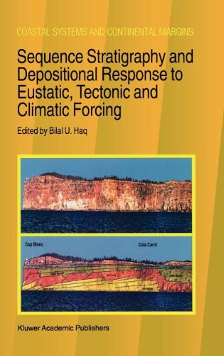 Sequence Stratigraphy and Depositional Response to Eustatic, Tectonic and Climatic Forcing (Coastal Systems and Continental Margins  (closed))
