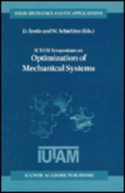 IUTAM Symposium on Optimization of Mechanical Systems (Solid Mechanics and Its Applications)