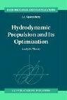 Hydrodynamic Propulsion and Its Optimization: Analytic Theory (Fluid Mechanics and Its Applications)