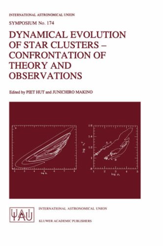 Dynamical Evolution of Star Clusters - Confrontation of Theory and Observations (International Astronomical Union Symposia)