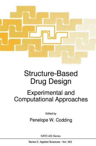 Structure-Based Drug Design: Experimental and Computational Approaches (Nato Science Series E:)