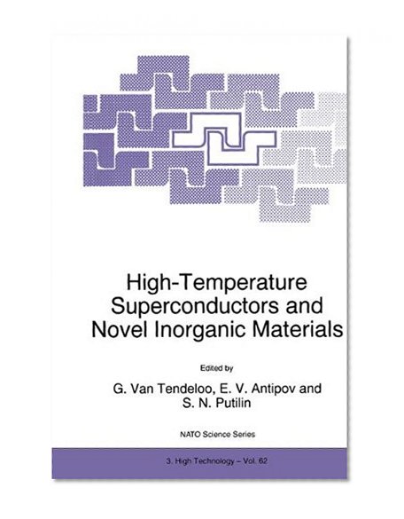 High-Temperature Superconductors and Novel Inorganic Materials (Nato Science Partnership Subseries: 3 (closed))