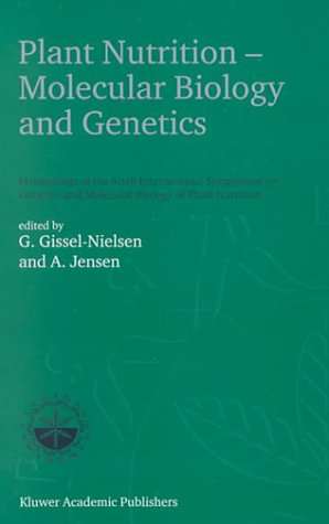 Plant Nutrition  -  Molecular Biology and Genetics: Proceedings of the Sixth International Symposium on Genetics and Molecular Biology of Plant Nutrition