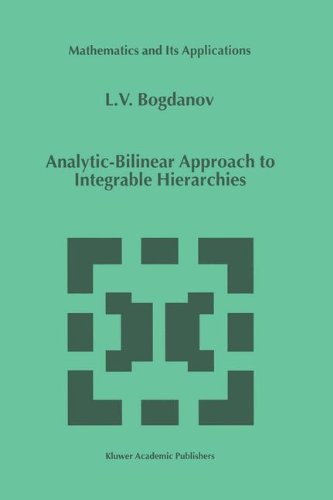 Analytic-Bilinear Approach to Integrable Hierarchies (Mathematics and Its Applications (closed))