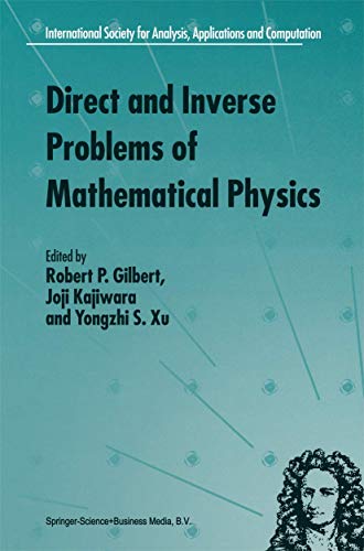 Direct and Inverse Problems of Mathematical Physics (INTERNATIONAL SOCIETY FOR ANALYSIS, APPLICATIONS AND)