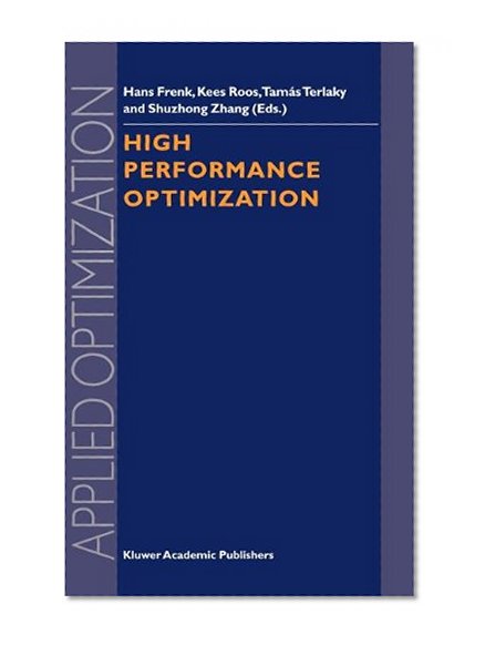 High Performance Optimization (APPLIED OPTIMIZATION Volume 33)
