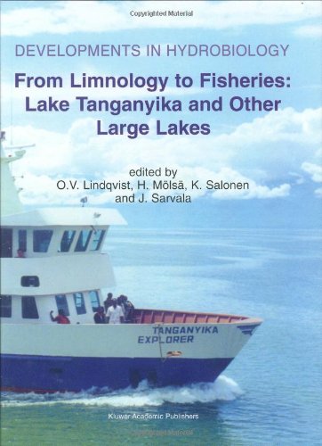 From Limnology to Fisheries: Lake Tanganyika and Other Large (DEVELOPMENTS IN HYDROBIOLOGY Volume 141)