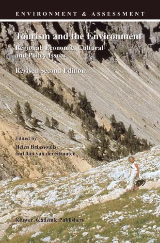 Tourism and the Environment - Regional, Economic, Cultural and Policy Issues (ENVIRONMENT & ASSESSMENT Volume 6)