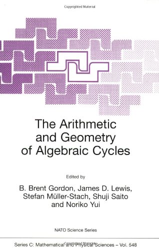The Arithmetic and Geometry of Algebraic Cycles (Nato Science Series C: (closed))