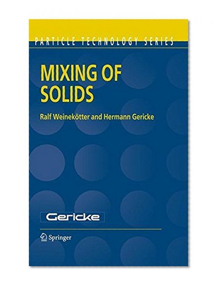 Mixing of Solids (Particle Technology Series)