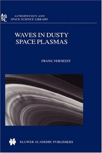 Waves in Dusty Space Plasmas (Astrophysics and Space Science Library)