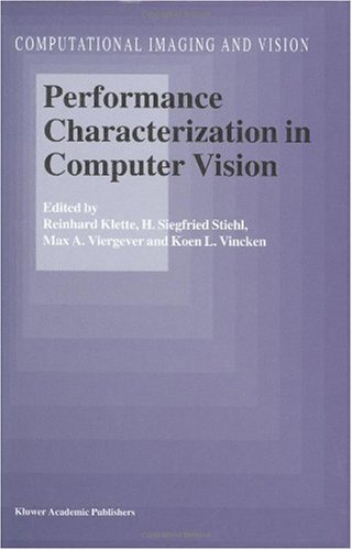 Performance Characterization in Computer Vision (Computational Imaging and Vision)