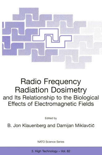 Radio Frequency Radiation Dosimetry and Its Relationship to the Biological Effects of Electromagnetic Fields (Nato Science Partnership Subseries: 3 (closed))