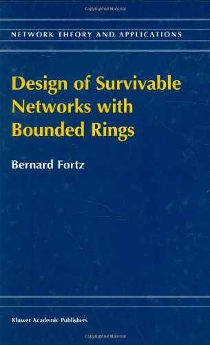 Design of Survivable Networks with Bounded Rings (Network Theory and Applications Volume 2)