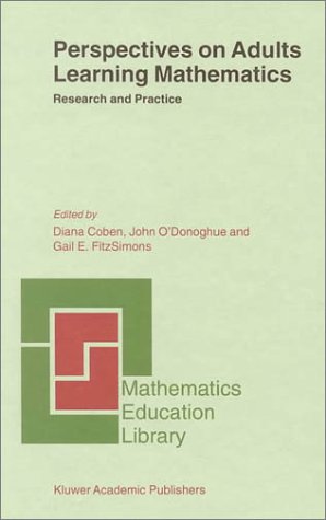 Perspectives on Adults Learning Mathematics: Research and Practice (Mathematics Education Library)
