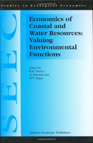 Economics of Coastal and Water Resources: Valuing Environmental Functions (Studies in Ecological Economics)