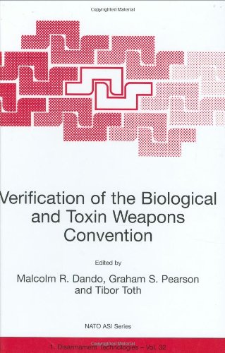 Verification of the Biological and Toxin Weapons Convention (Nato Science Partnership Subseries: 1 (closed))