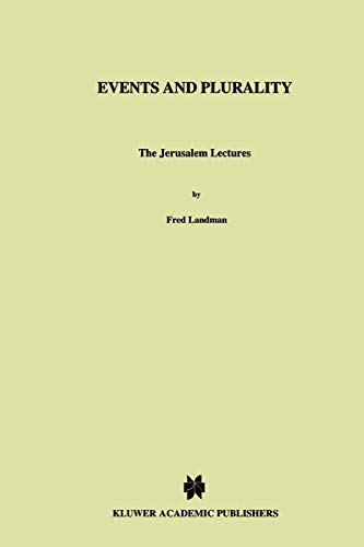 Events and Plurality: The Jerusalem Lectures (Studies in Linguistics and Philosophy, 76)