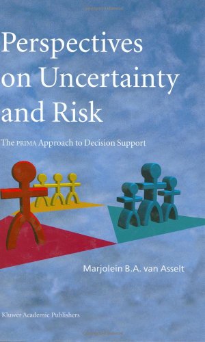Perspectives in Uncertainty and Risk - The PRIMA Approach to Decision Support