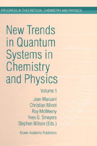 New Trends in Quantum Systems in Chemistry and Physics - Volume 2 Advanced Problems and Complex Systems Paris, France, 1999 (Progress in Theoretical Chemistry and Physics, Volume 7)