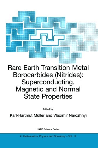 Book Cover Rare Earth Transition Metal Borocarbides (Nitrides): Superconducting, Magnetic and Normal State Properties (Nato Science Series II:)