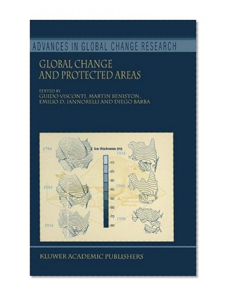 Global Change and Protected Areas (Advances in Global Change Research)