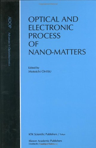 Optical and Electronic Process of Nano-Matters (Advances in Opto-Electronics)