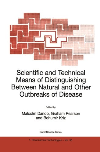 Scientific and Technical Means of Distinguishing Between Natural and Other Outbreaks of Disease (Nato Science Partnership Subseries: 1 (closed))
