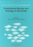 Evolutionary Biology and Ecology of Ostracoda: Theme 3 of the 13th International Symposium on Ostracoda (ISO97) (Developments in Hydrobiology)