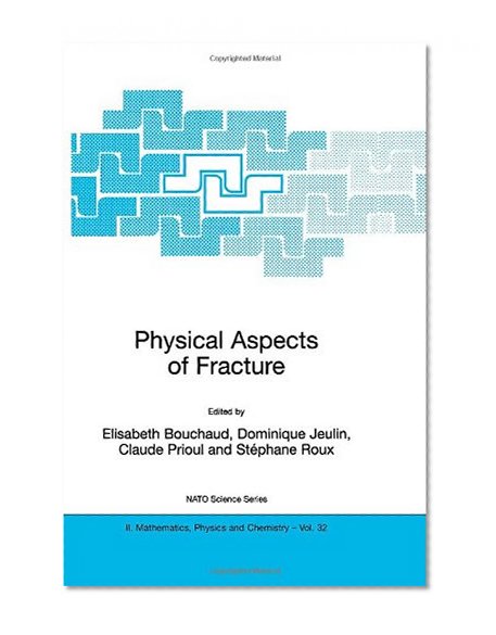 Physical Aspects of Fracture (Nato Science Series II: (closed))