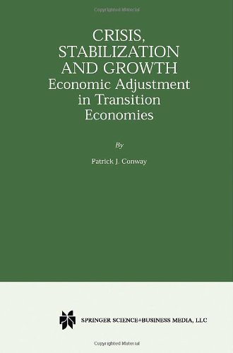 Crisis, Stabilization and Growth: Economic Adjustment in Transition Economies