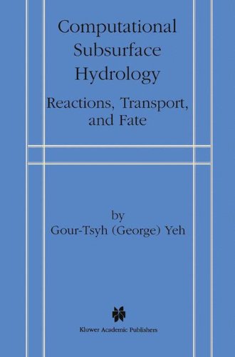 Computational Subsurface Hydrology: Reactions, Transport, and Fate
