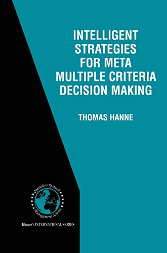 Intelligent Strategies for Meta Multiple Criteria Decision Making (Volume 33)