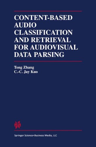 Content-Based Audio Classification and Retrieval for Audiovisual Data Parsing (The Springer International Series in Engineering and Computer Science)