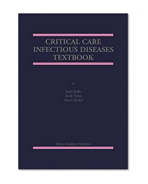 Critical Care Infectious Diseases Textbook
