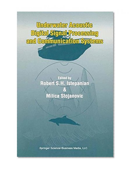Underwater Acoustic Digital Signal Processing and Communication Systems