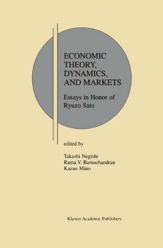 Economic Theory, Dynamics and Markets: Essays in Honor of Ryuzo Sato (Research Monographs in Japan-U.S. Business and Economics)