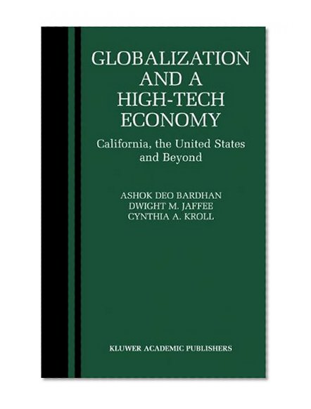 Globalization and a High-Tech Economy: California, the United States and Beyond